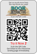 Try it Now  Scan the QR Code. Get linked to the interactive landing page immediately.